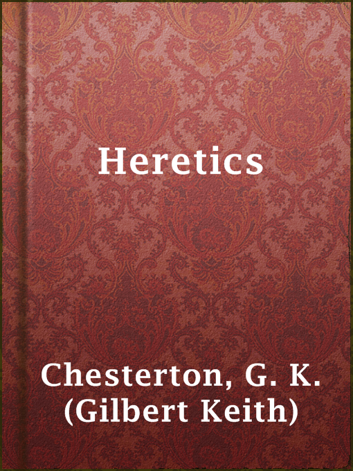 Upplýsingar um Heretics eftir G. K. (Gilbert Keith) Chesterton - Til útláns